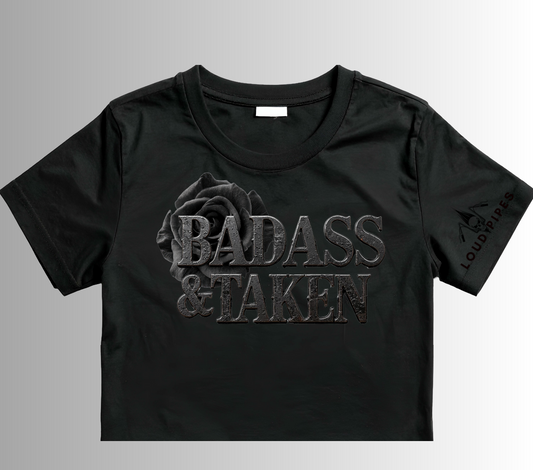 Badass & Taken Crop Top